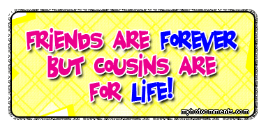 Cousins Quotes Image By Bjcna On Photobucket