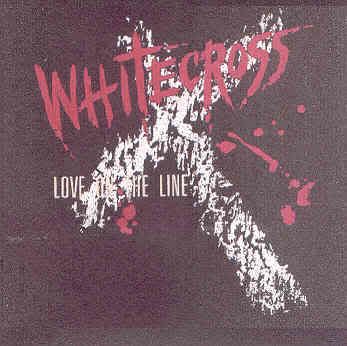 WhiteCross - Love On The Line (EP) [1988]