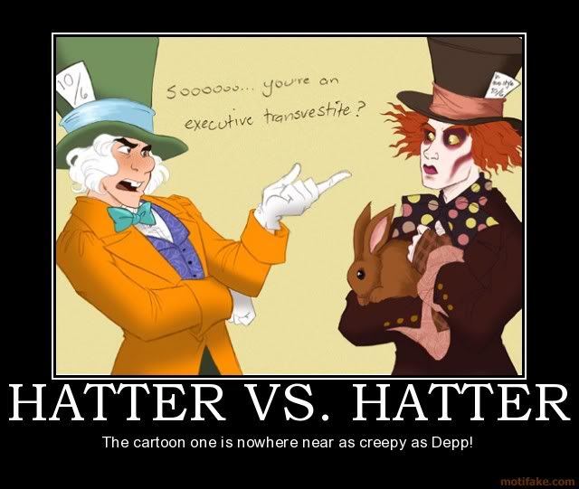 hatter-vs-hatter-disney-alice-in-wonderland-mad-hatter-tim-b-demotivational-poster-1248699808.jpg