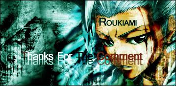 http://i220.photobucket.com/albums/dd283/Roukiami/Thanks_Comment_Roukiami.jpg