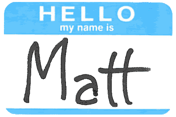hello-my-name-is-matt.gif