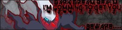 [PokeCommunity.com] .::.Dark Dreams Realm League.::.