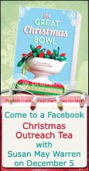 Christmas Outreach Tea with Susan May Warren on December 5th